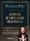 Le pouvoir de l'intelligence relationnelle (eBook, ePUB)