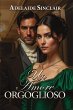 Un Amore Orgoglioso (eBook, ePUB) - Bild 1