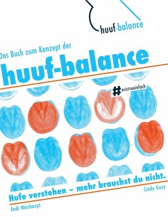 Das Buch zum Konzept der huuf-balance (eBook, ePUB) - Weishaupt, Andi; Guzy, Cindy