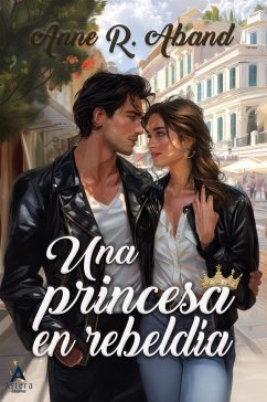 Cover Una princesa en rebeldía (eBook, ePUB)