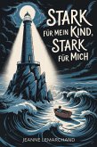 Stark für mein Kind, stark für mich (eBook, ePUB)