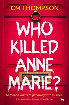 Who Killed Anne Marie? (eBook, ePUB) - Thompson, Cm