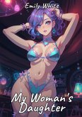 My Woman's Daughter (eBook, ePUB)
