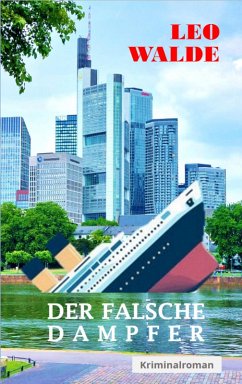 Der falsche Dampfer (eBook, ePUB) - Walde, Leo