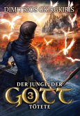 Der Junge, der Gott tötete 3 (eBook, ePUB) Der Junge, der Gott tötete 3 (eBook, ePUB)