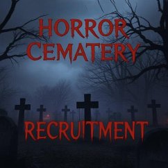 Horror Cemetery Recruitment (eBook, ePUB) - Ingle, Amanda Jean Horror Cemetery Recruitment (eBook, ePUB) - Ingle, Amanda Jean