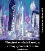 Vámpírok és vérfarkasok, az alvilág nyomozói: 1. szám (eBook, ePUB)
