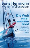 Die Welt unter meinem Boot (eBook, ePUB) Die Welt unter meinem Boot (eBook, ePUB)