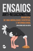 Ensaios anti-negacionistas: Em defesa de uma moralidade científica e informacional (eBook, ePUB)
