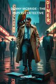 Danny McBride -The Hapless Detective (eBook, ePUB) Danny McBride -The Hapless Detective (eBook, ePUB)