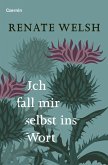 Ich fall mir selbst ins Wort (eBook, ePUB)