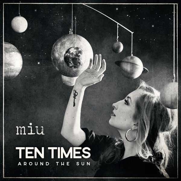 Ten Times Around The Sun Ten Times Around The Sun