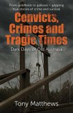 Convicts, Crimes and Tragic Times (eBook, ePUB)