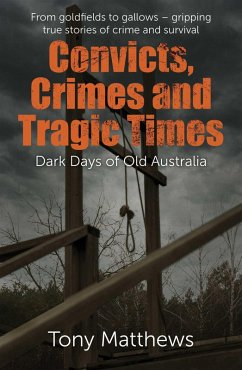 Cover Convicts, Crimes and Tragic Times (eBook, ePUB)