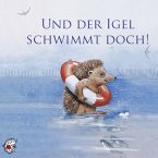 Und der Igel schwimmt doch! (MP3-Download)