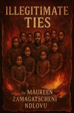 Illegitimate Ties (eBook, ePUB) Illegitimate Ties (eBook, ePUB)