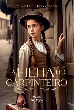 Cover A Filha do Carpinteiro (eBook, ePUB)