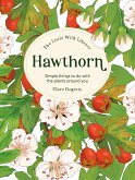 The Little Wild Library: Hawthorn (eBook, ePUB) The Little Wild Library: Hawthorn (eBook, ePUB)