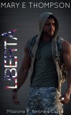 Libertà (Missione F: Amore e Curve, #1) (eBook, ePUB) Libertà (Missione F: Amore e Curve, #1) (eBook, ePUB)