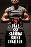 21- Days Sex Stamina Boost Challenge (eBook, ePUB)