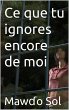 Ce que tu ignores encore de moi (eBook,... - Bild 1