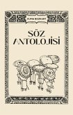 Söz Antolojisi (Cuma Bozkurt Aforizma/Güzel Söz Kitaplari, #1) (eBook, ePUB) Söz Antolojisi (Cuma Bozkurt Aforizma/Güzel Söz Kitaplari, #1) (eBook, ePUB)