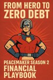 From Hero to Zero Debt Peacemaker Season 2 Financial Playbook (eBook, ePUB)