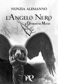 L'Angelo Nero (Il Dominio dei Mondi, #2) (eBook, ePUB)