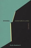 Dystonia: Adventures in Living Sideways (eBook, ePUB)