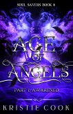 Age of Angels Part I: Awakened (Soul Savers Series, #8) (eBook, ePUB)