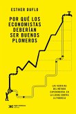 Por qué los economistas deberían ser buenos plomeros (eBook, ePUB) Por qué los economistas deberían ser buenos plomeros (eBook, ePUB)