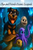 Olyn and Friends' Oceanic Escapade (eBook, ePUB) Olyn and Friends' Oceanic Escapade (eBook, ePUB)