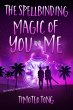 The Spellbinding Magic of You and Me... - Bild 1