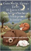 Gute Nacht, kleine Tiere: 25 kurze Gute Nacht Geschichten zum Vorlesen und Träumen (eBook, ePUB) Gute Nacht, kleine Tiere: 25 kurze Gute Nacht Geschichten zum Vorlesen und Träumen (eBook, ePUB)
