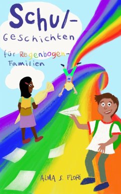 Cover Schulgeschichten für Regenbogenfamilien (eBook, ePUB)