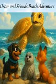 Oscar and Friends' Beach Adventure (eBook, ePUB) Oscar and Friends' Beach Adventure (eBook, ePUB)