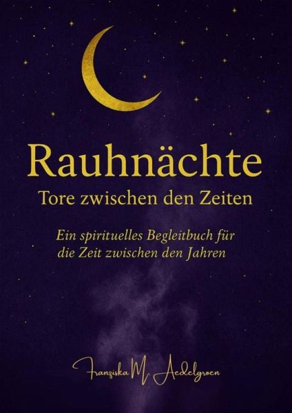 Raunächte - Tore zwischen den Zeiten - (eBook, ePUB)