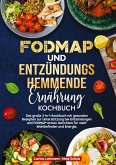 Fodmap und Entzündungshemmende Ernährung Kochbuch Fodmap und Entzündungshemmende Ernährung Kochbuch