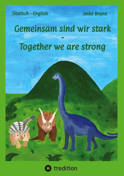 Gemeinsam sind wir stark - Together we are strong Gemeinsam sind wir stark - Together we are strong