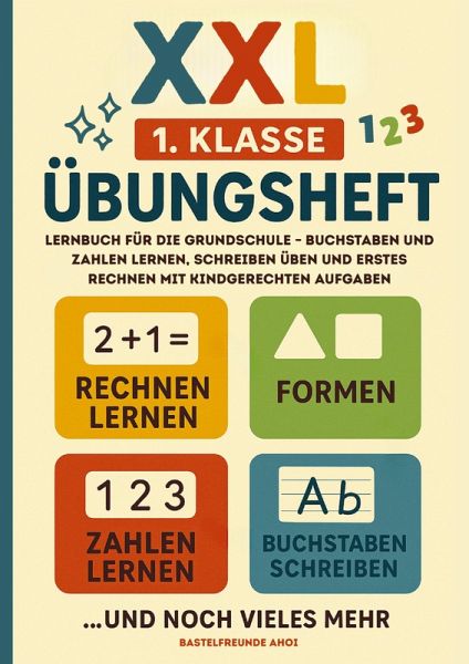 XXL 1. Klasse Übungsheft XXL 1. Klasse Übungsheft