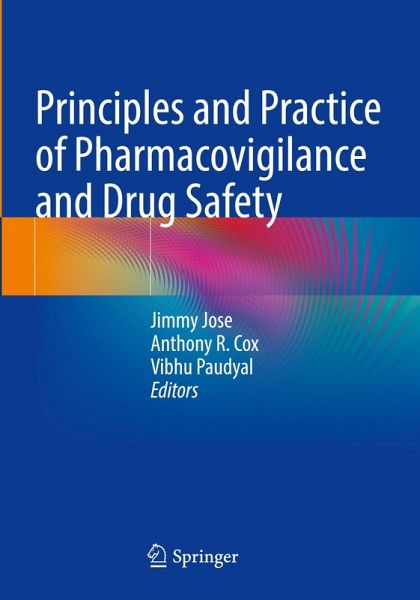 Principles and Practice of Pharmacovigilance and Drug Safety Principles and Practice of Pharmacovigilance and Drug Safety