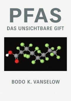 PFAS - Das unsichtbare Gift - Vanselow, Bodo K. PFAS - Das unsichtbare Gift - Vanselow, Bodo K.
