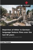 Depiction of Hitler in German-language feature films over the last 60 years