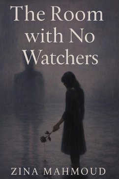 Cover The Room With No Watchers (eBook, ePUB)