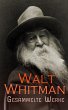 Walt Whitman - Gesammelte Werke (eBook,... - Bild 1