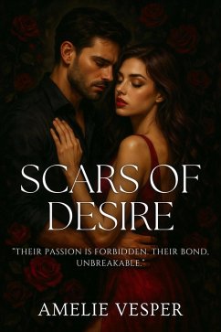 Scars of Desire (eBook, ePUB) - Vesper, Amelie Scars of Desire (eBook, ePUB) - Vesper, Amelie