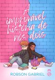 A improvável história de nós dois (eBook, ePUB)