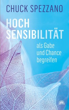 HOCHSENSIBILITÄT als Gabe und Chance begreifen (eBook, ePUB) Cover HOCHSENSIBILITÄT als Gabe und Chance begreifen (eBook, ePUB)