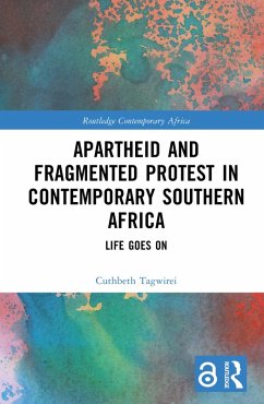 Cover Apartheid and Fragmented Protest in Contemporary Southern Africa (eBook, PDF)