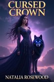 Cursed Crown: A Dark Shifter Romance (Fated Kingdoms) (eBook, ePUB)